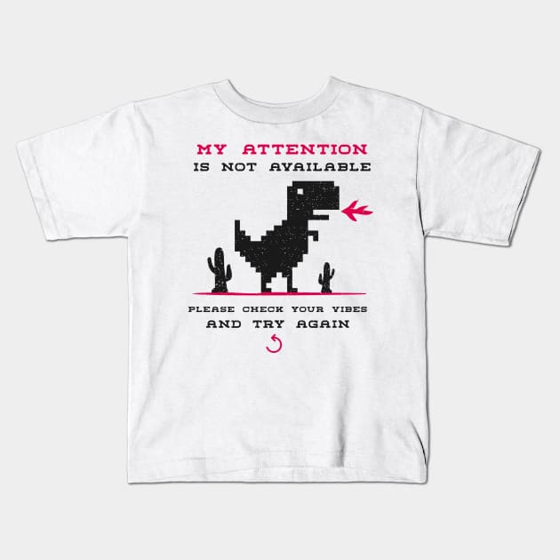 Check Your Vibes And Try Again Kids T-Shirt by gravisio